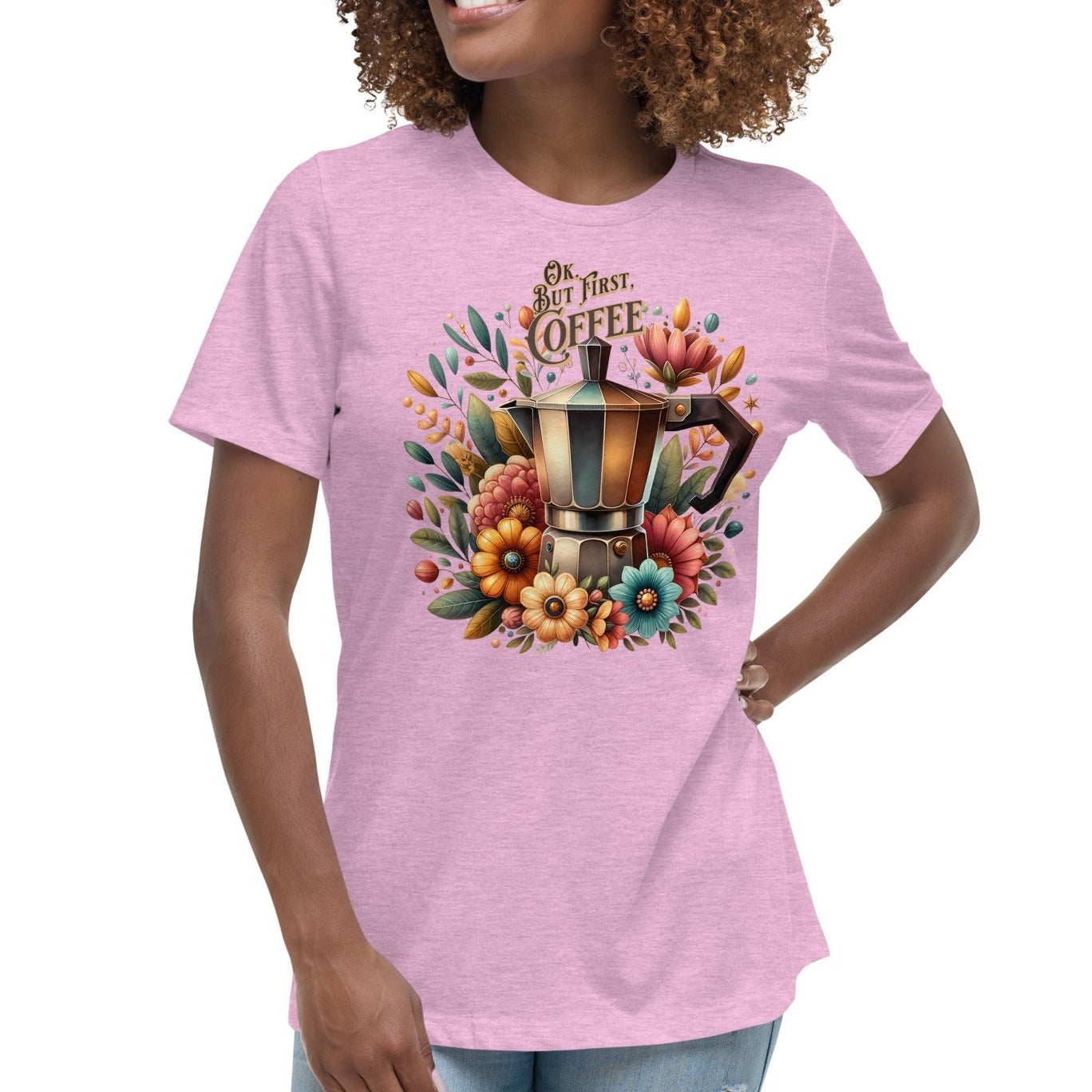 Ok. But First, Coffee - Women's Relaxed T-Shirt