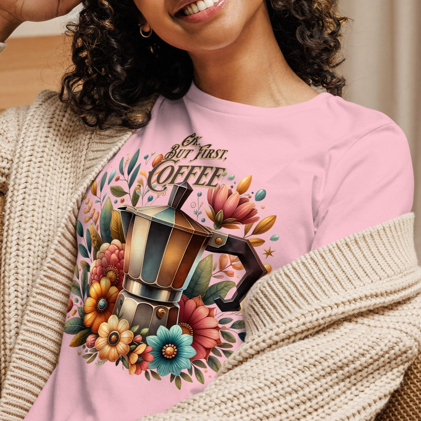 Ok. But First, Coffee - Women's Relaxed T-Shirt