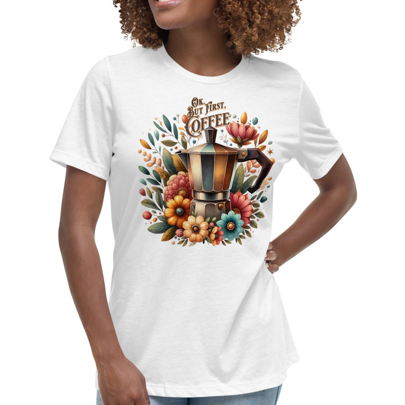 Ok. But First, Coffee - Women's Relaxed T-Shirt