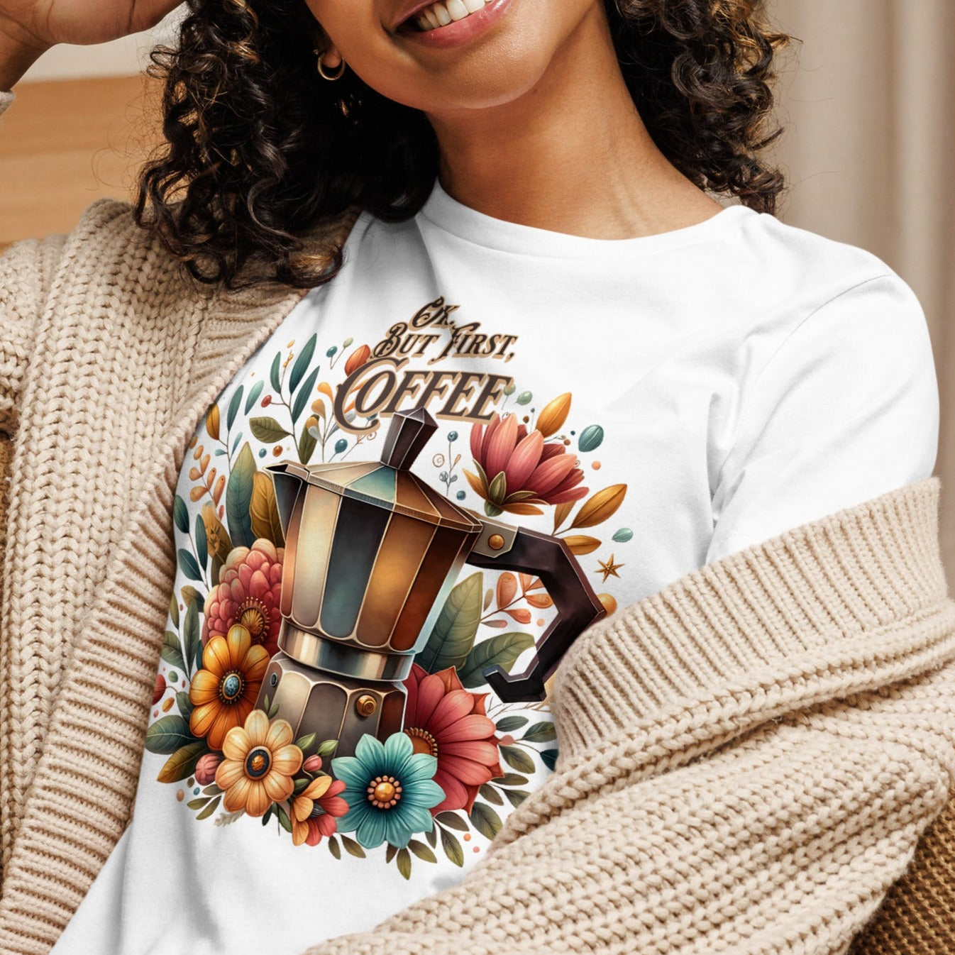 Ok. But First, Coffee - Women's Relaxed T-Shirt